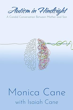 Autism in Hindsight: A Candid Conversation Between Mother and Son