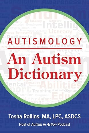 Autismology: An Autism Dictionary Kindle Edition