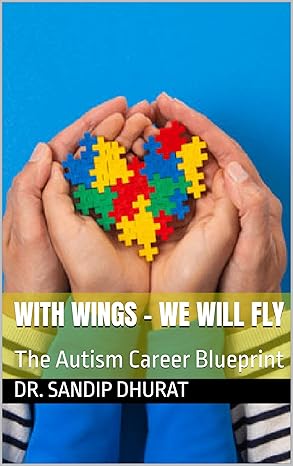 With Wings - We Will FLY: The Autism Career Blueprint