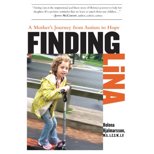 Finding Lina: A Mother's Journey from Autism to Hope
