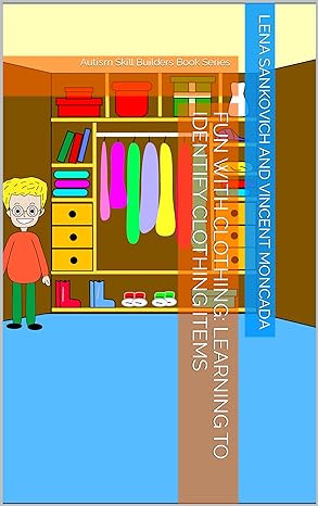 Fun With Clothing: Learning to Identify Clothing Items (Autism Skill Builders Book Series)