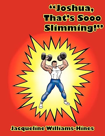 "Joshua, That's Sooo Slimming!"