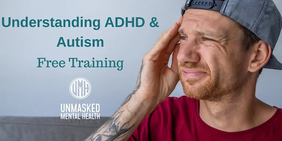 Understanding ADHD & Autism
