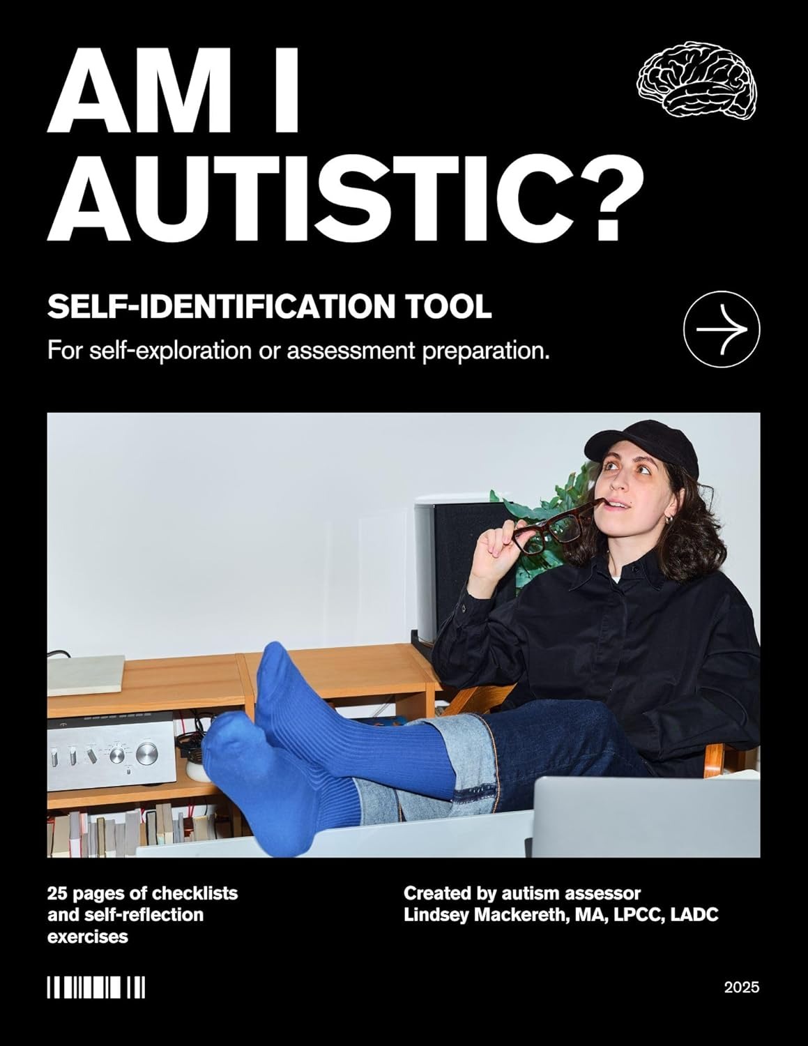 Am I Autistic? : Workbook for Self Exploration or Assessment Preparation 