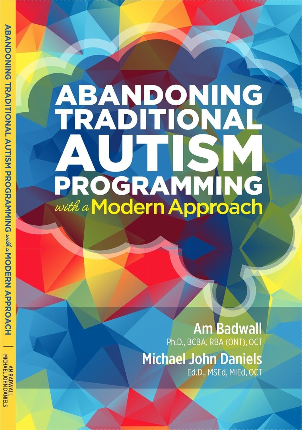 Abandoning Traditional Autism Programming With a Modern Approach