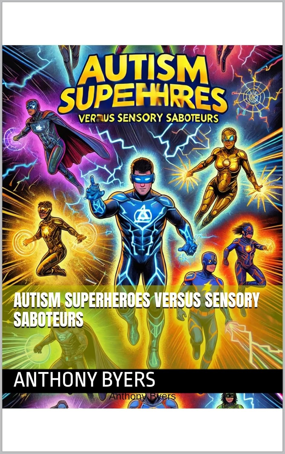 Autism Superheroes versus Sensory Saboteurs