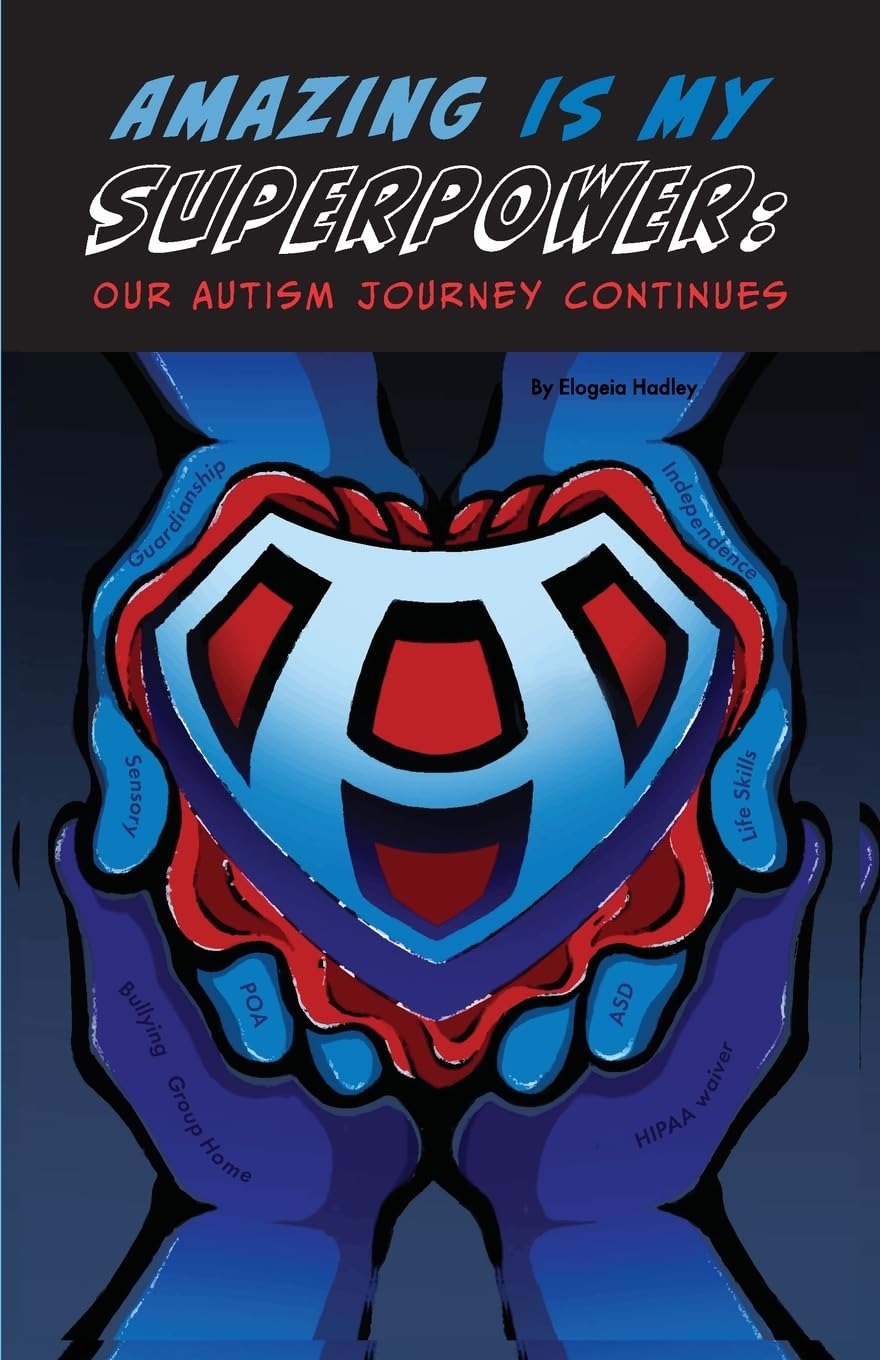 AMAZING IS MY SUPERPOWER Our Autism journey continues