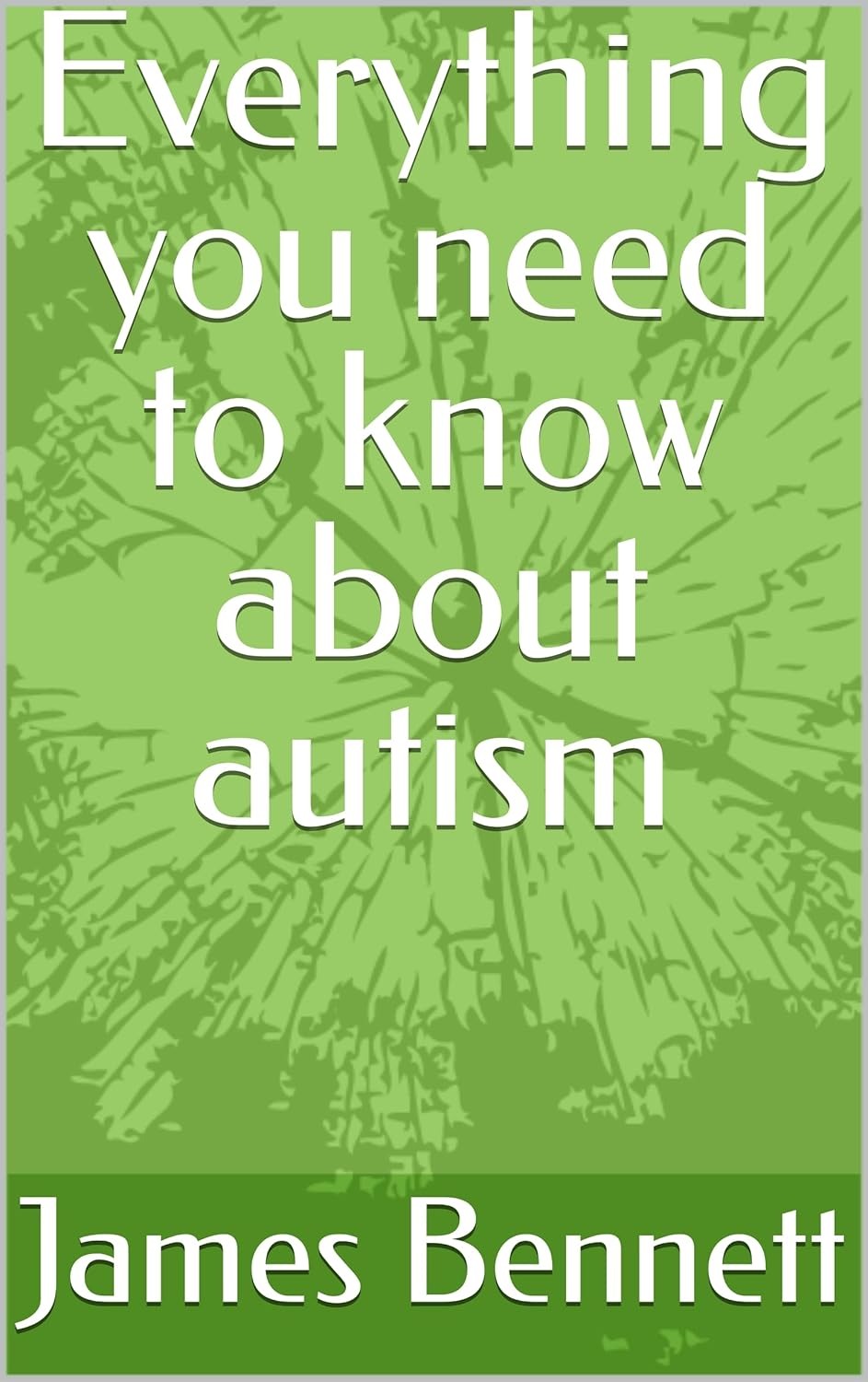 Everything you need to know about autism - Popular Autism Related Book