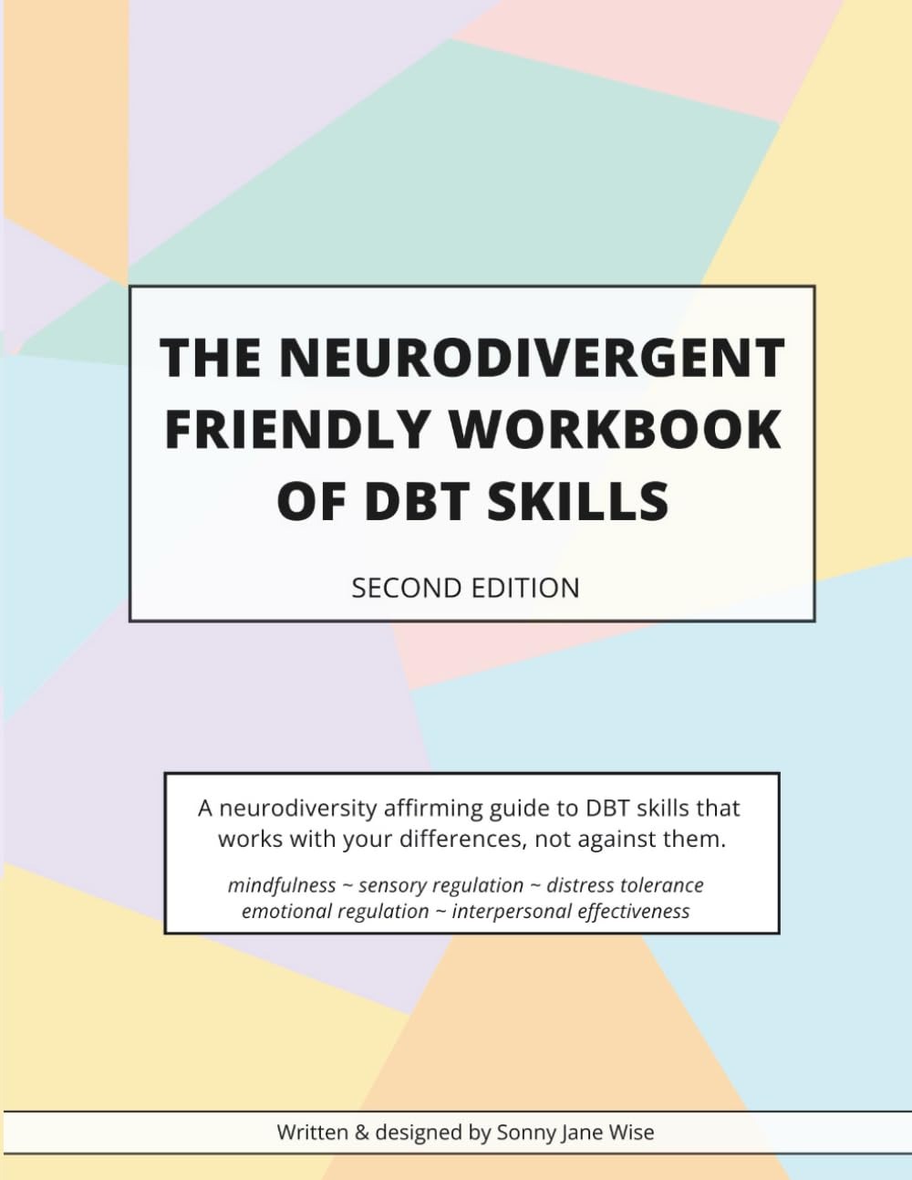 The Neurodivergent Friendly Workbook of DBT Skills 