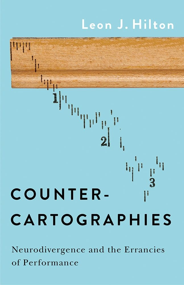 Counter-cartographies: Neurodivergence and the Errancies of Performance