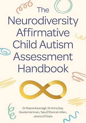 The Neurodiversity Affirmative Child Autism Assessment