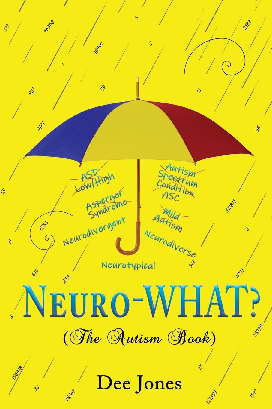 Neuro-WHAT? (The Autism Book)