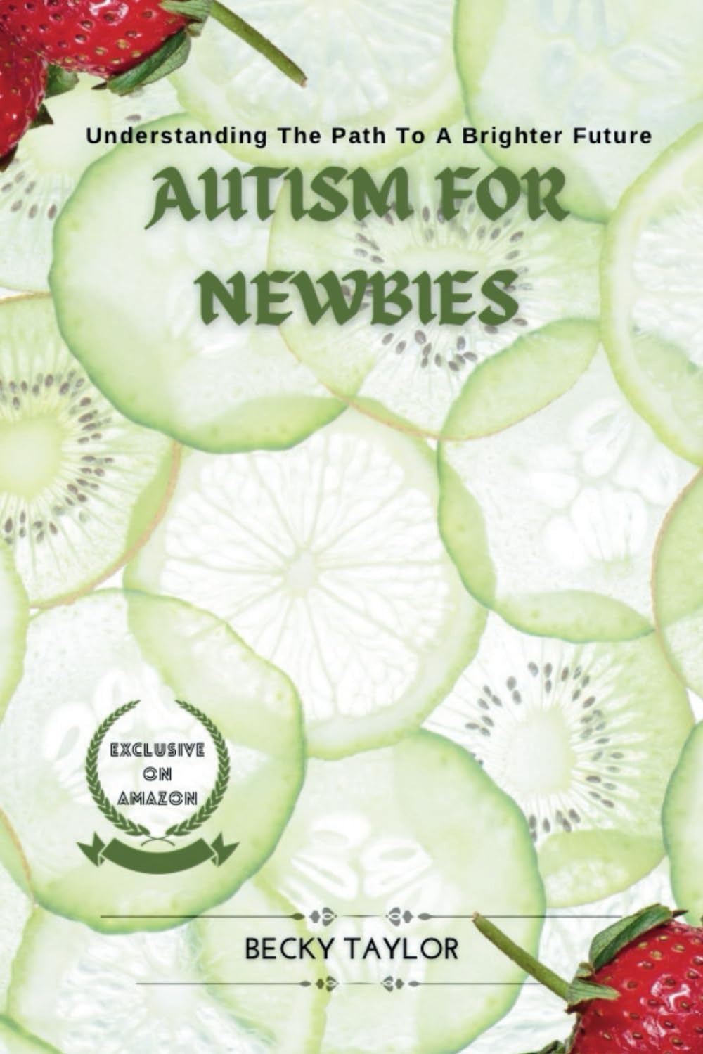 Autism For Newbies: Understanding The Path To A Brighter Future