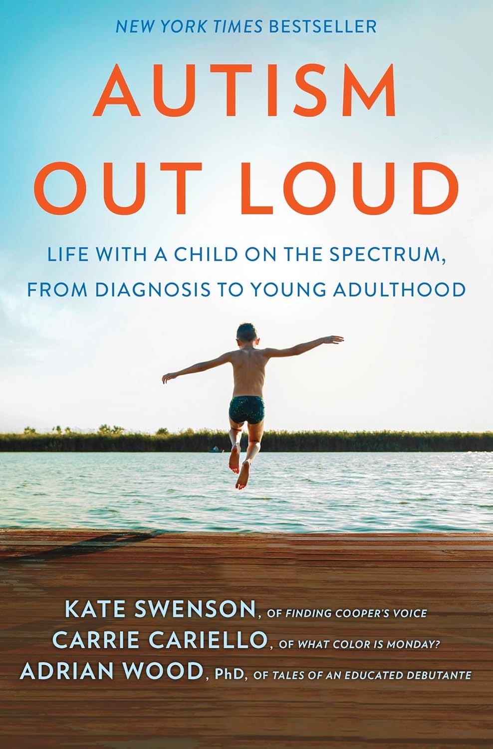 Autism Out Loud: Life with a Child on the Spectrum, from Diagnosis to Young Adulthood―Moving Stories and Parenting Lessons Learned from Three Mothers of Children with Autism - Popular Autism Related Book