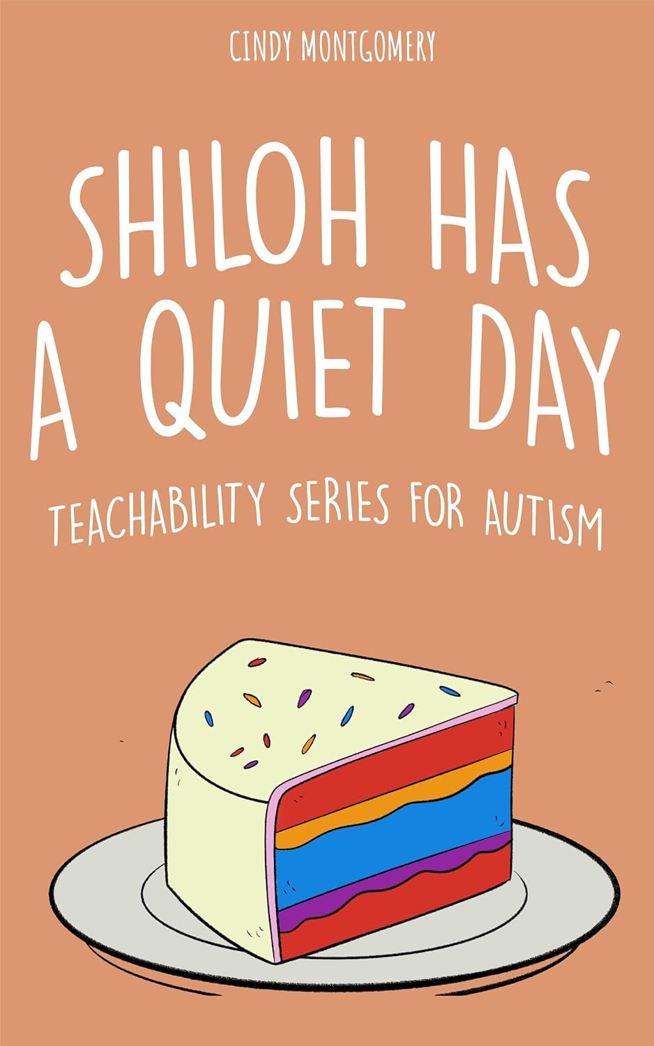 Shiloh Has a Quiet Day: TeachAbility Series for Autism
