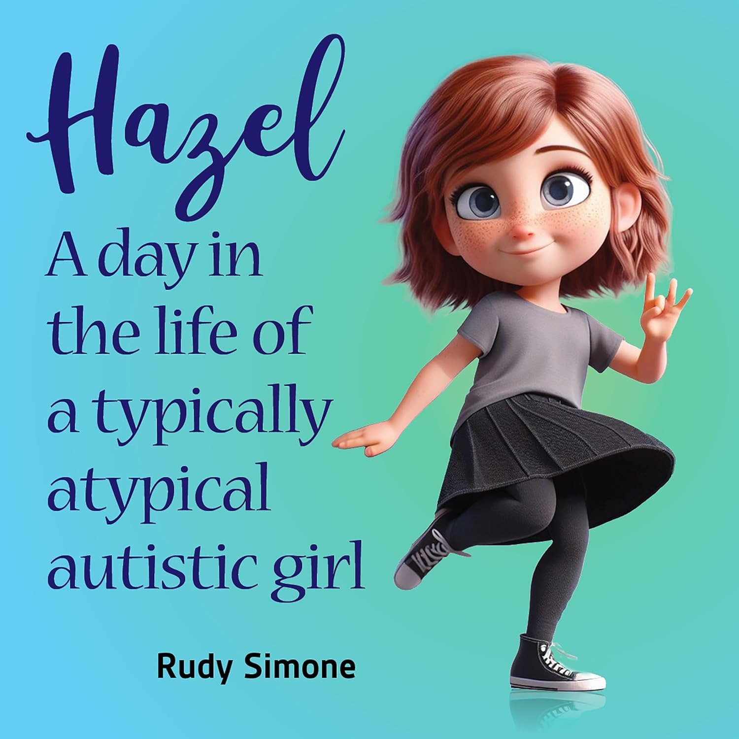 Hazel: A Day in the Life of a Typically Atypical Autistic Girl 