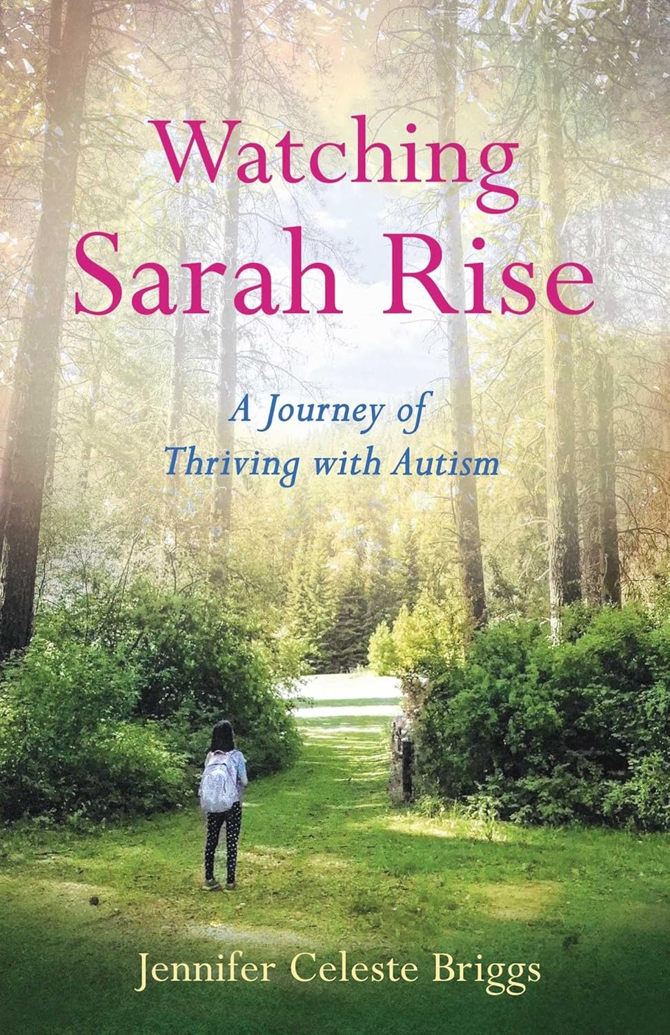 Watching Sarah Rise: A Journey of Thriving with Autism 