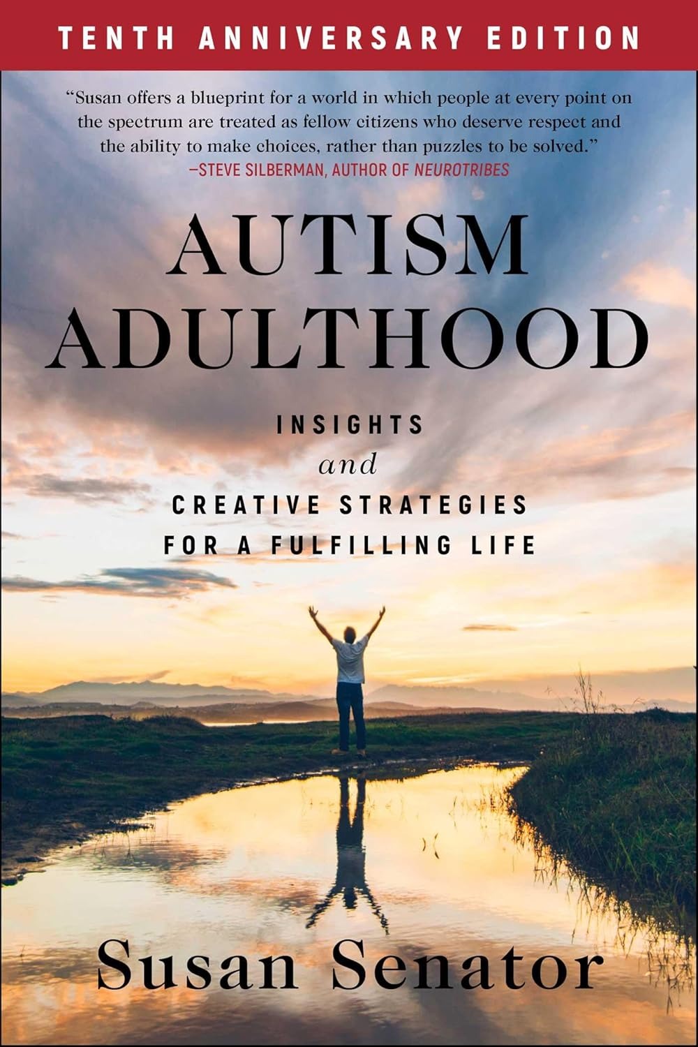 Autism Adulthood: Insights and Creative Strategies for a Fulfilling Life―Tenth Anniversary Edition