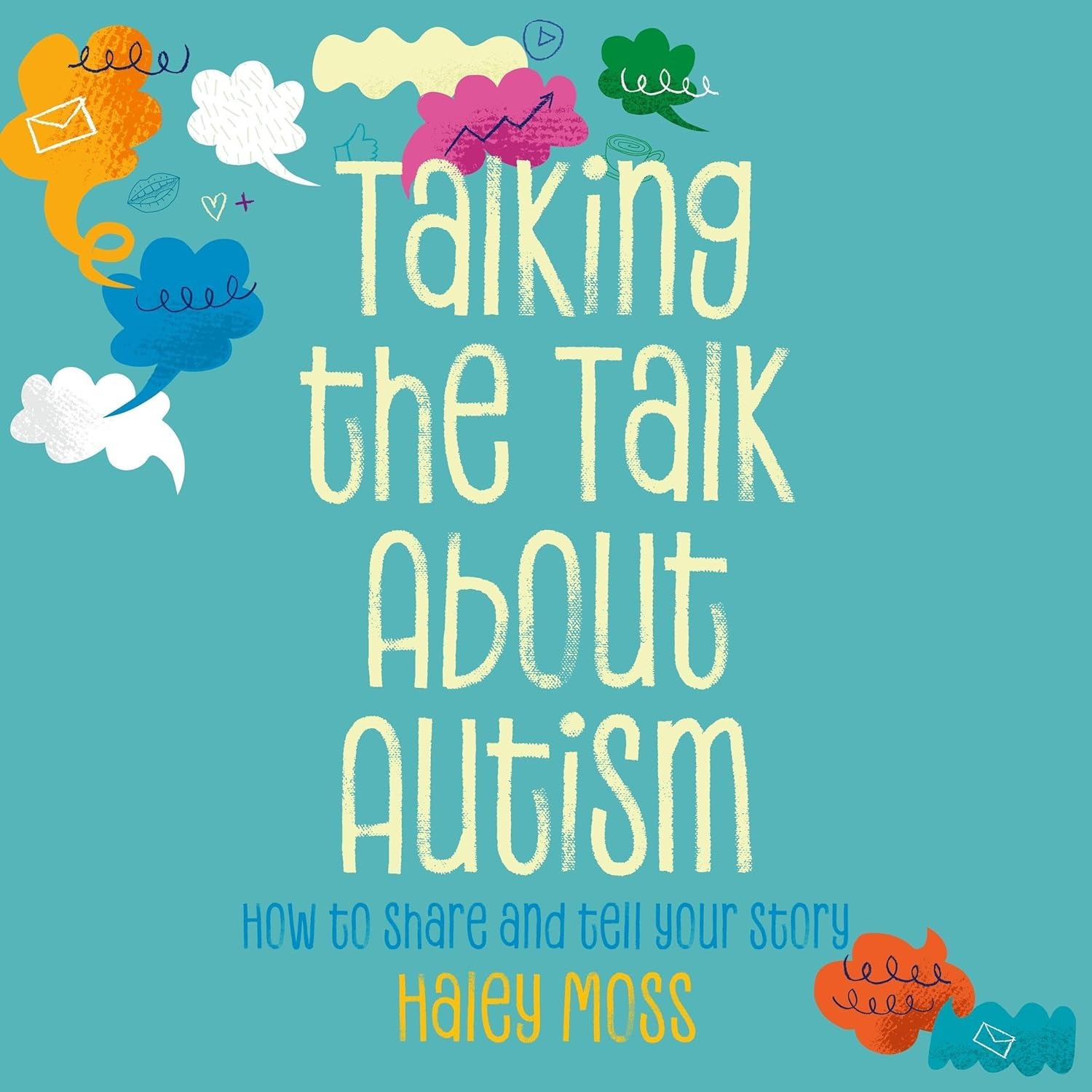 Talking the Talk About Autism: How to share and tell your story