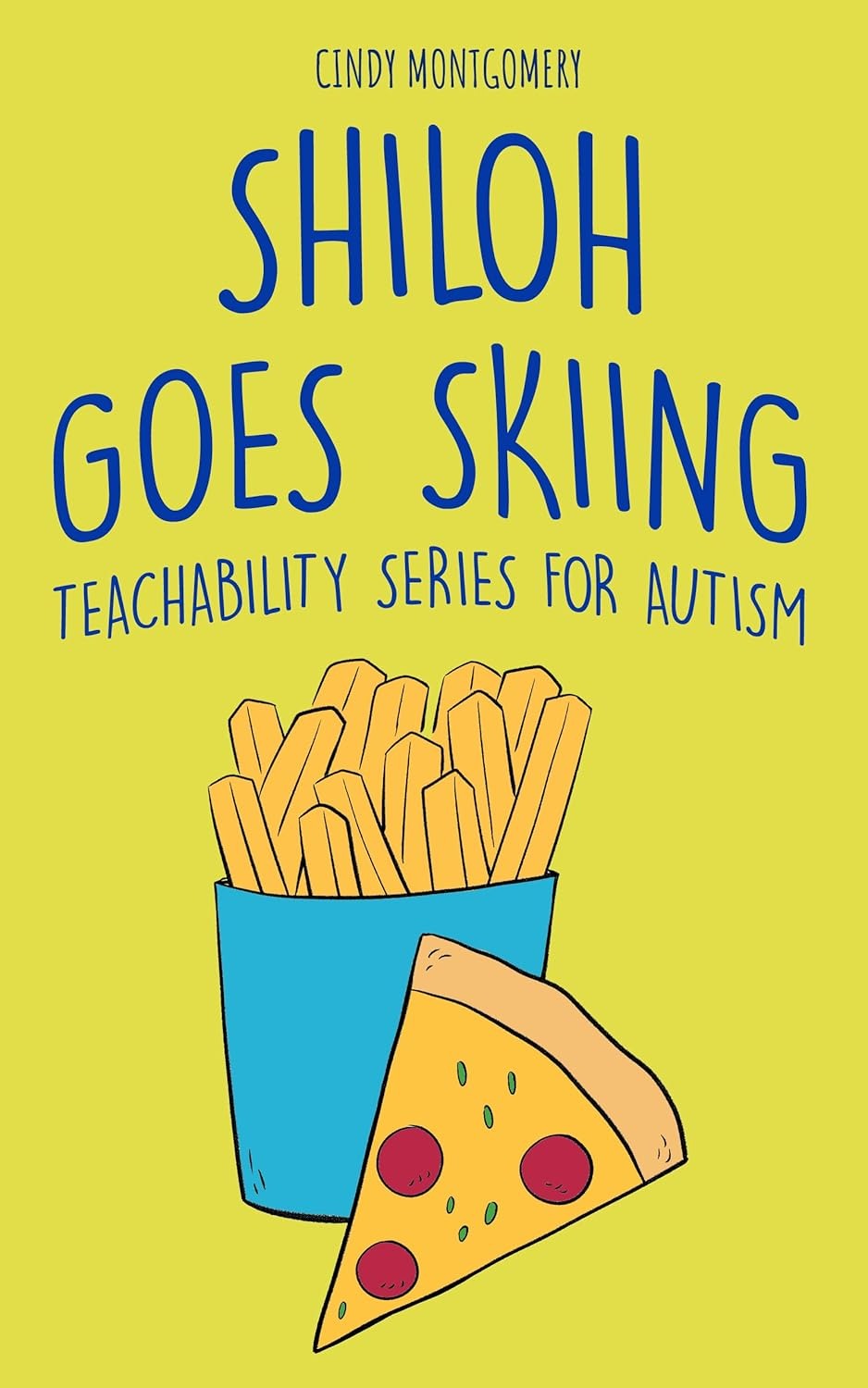Shiloh Goes Skiing: Teachability Series for Autism
