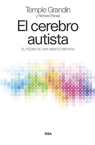 The autistic brain (NON-FICTION) (Spanish Edition)