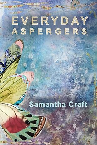 Everyday Aspergers: A Journey on the Autism Spectrum
