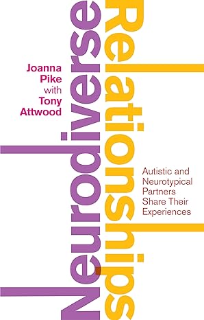 Neurodiverse Relationships: Autistic and Neurotypical Partners Share Their Experiences