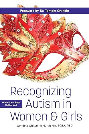 Recognizing Autism in Women and Girls: Opening Doors to Success