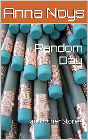 Random Day : and Other Stories (Anna's Autism Friendly Books for Developing Readers)