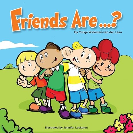 Friends Are...? (Autism Is...? Books Book 6)