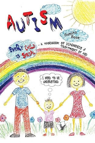 Autism - A Handbook Of Diagnosis Treatment Of Asd