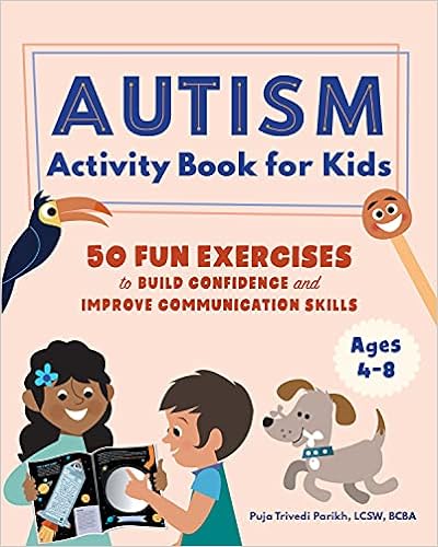 Growing with Autism Activity Book for Kids: 50 Fun Exercises to Build Confidence and Improve Communication Skills