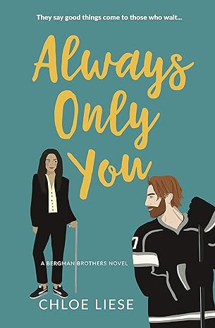 Always Only You (Bergman Brothers Book 2)