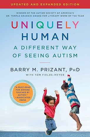 Uniquely Human: A Different Way of Seeing Autism Kindle Edition