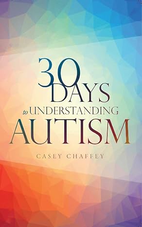 30 Days to Understanding Autism
