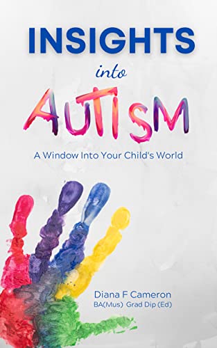 Insights into Autism: A window into Your Child's World