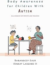 Body Awareness for Children with Autism: A Guidebook for Parents