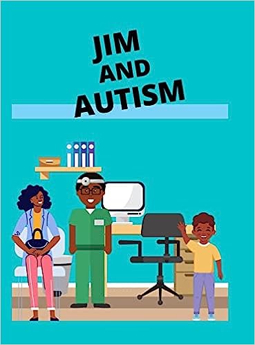 Jim and Autism: A Children's Book