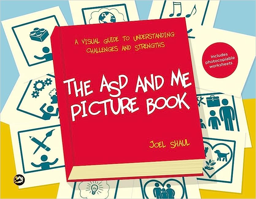 The Asd And Me Picture Book: A Visual Guide To Understanding Challenges And Strengths For Children On The Autism Spectrum