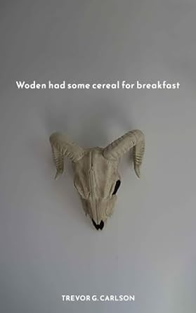 Woden had some cereal for breakfast Paperback