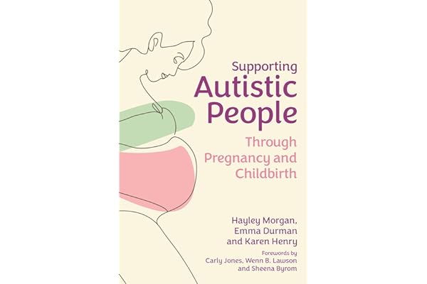 Supporting Autistic People Through Pregnancy and Childbirth