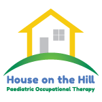 House on the Hill - Paediatric Occupational Therapy