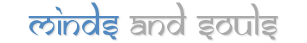 Minds and Souls