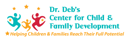 Dr. Deb’s Center for Child & Family Development