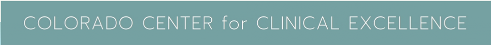 The Colorado Center for Clinical Excellence