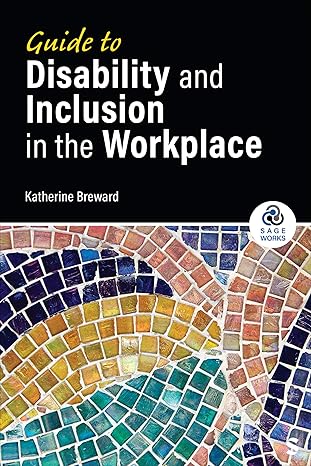 Guide to Disability and Inclusion in the Workplace