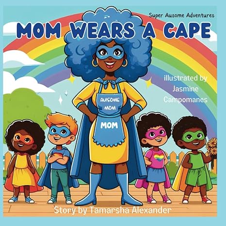 Mom Wears A Cape: Super Ausome Adventures