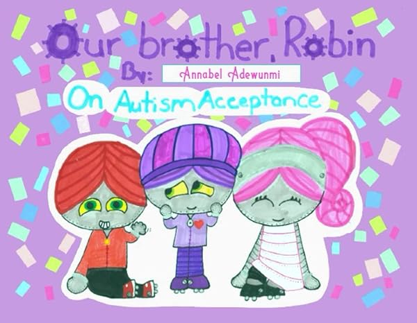 Our Brother Robin: An Autism Acceptance Story