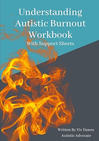 Understanding Autistic Burnout