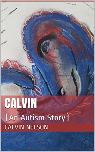 Calvin: (An Autism Story)